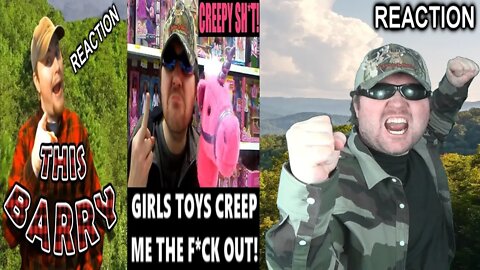 Reacting To This Barry's Reaction To Girls Toys Creep Me The F**k Out! (BBT)