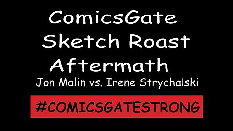 ComicsGate Sketch Roast Aftermath! Jon Malin vs Irene Strychalski The Art Battle Continues!