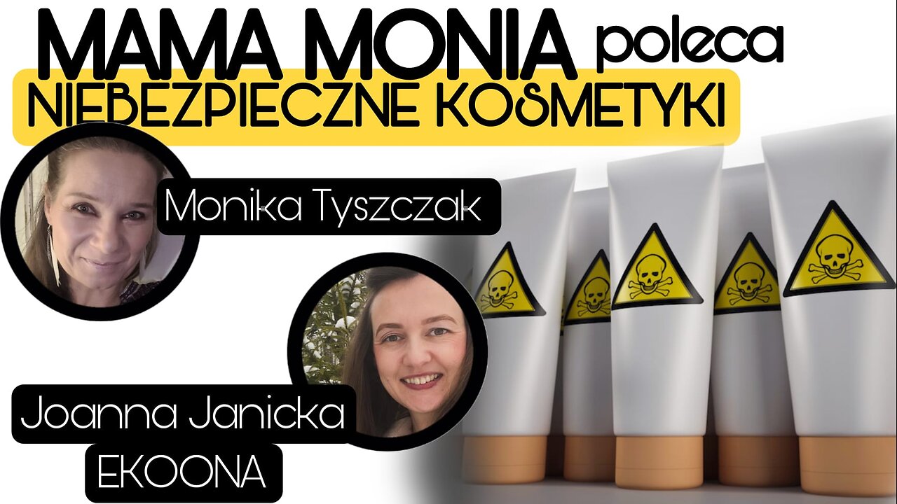 Mama Monia poleca: Niebezpieczne kosmetyki - Joanna Janicka