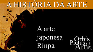 Arte japonesa Rinpa - A HISTÓRIA DA ARTE EP. 16