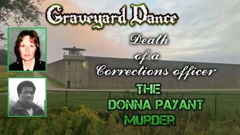 Death of a corrections officer - the murder of Donna Payant