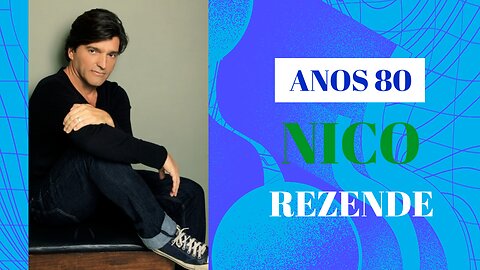 NICO REZENDE - ESQUECE E VEM