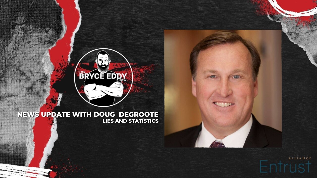 News Update with Doug DeGroote | Lies & Statistics