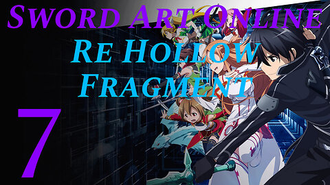 Floor 80 The Guilty Scythe • Sword Art Online Re Hollow Fragment {7}