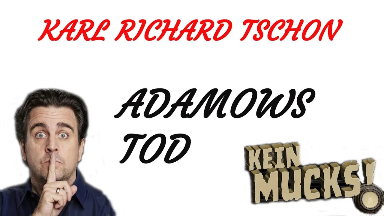 KRIMI Hörspiel - KEIN MUCKS - Karl Richard Tschon - Adamows Tod