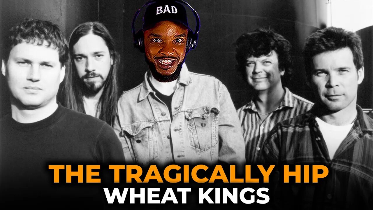 🎵 The Tragically Hip - Wheat Kings REACTION