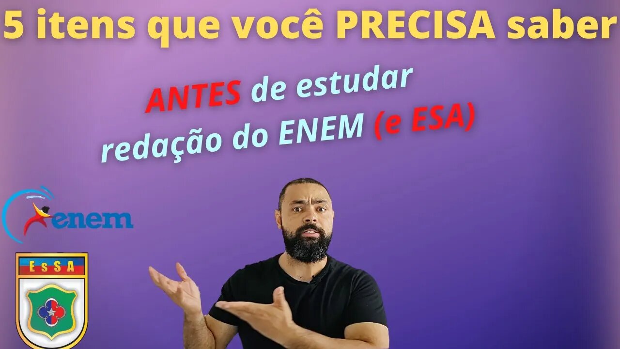 5 itens que você PRECISA saber, ANTES de estudar redação para o ENEM (e ESA)