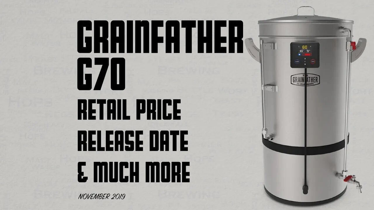 Grainfather G70 70L Price Release Date & Much More November 2019