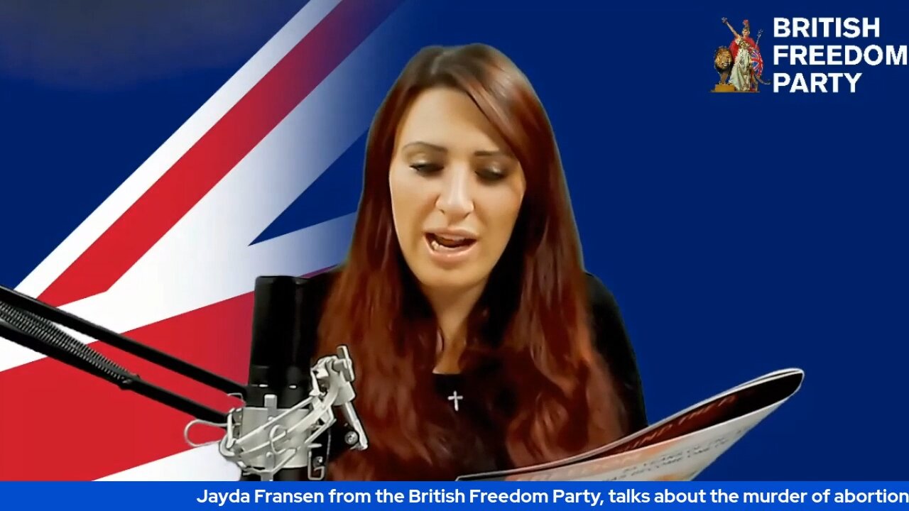 Jayda from the British Freedom Party, talks about the murder of abortion