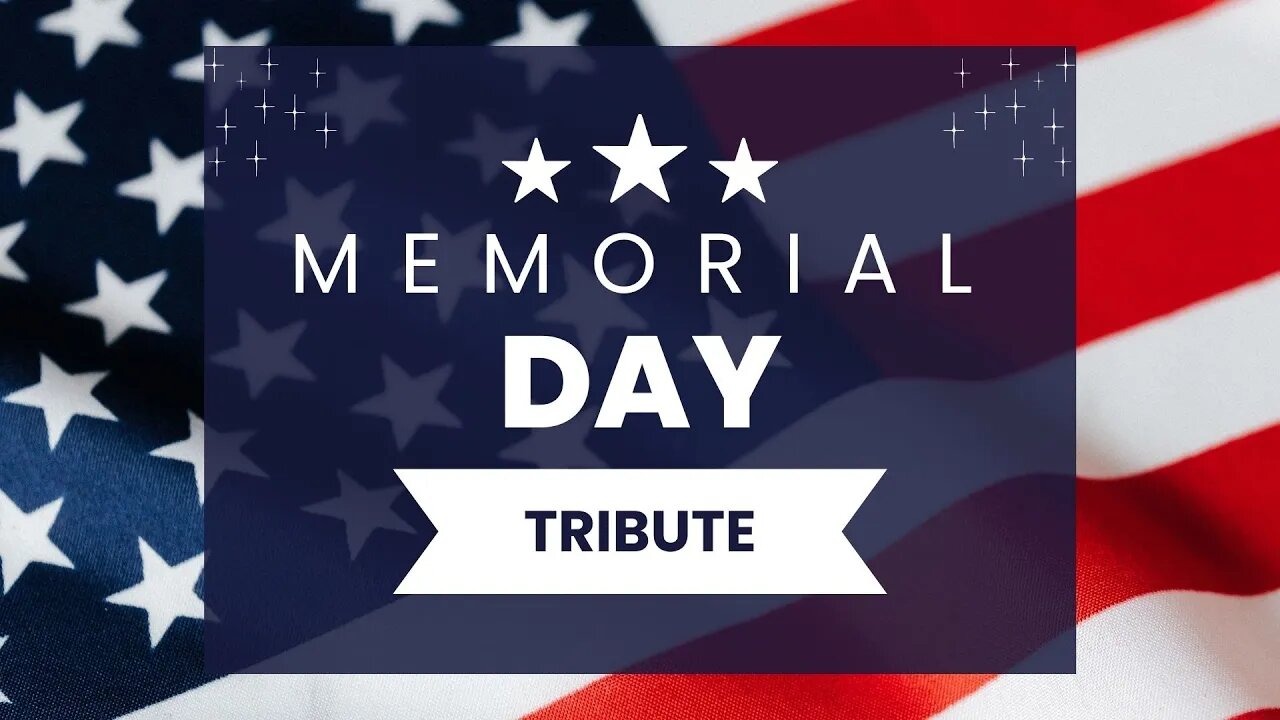 A Memorial Day Tribute