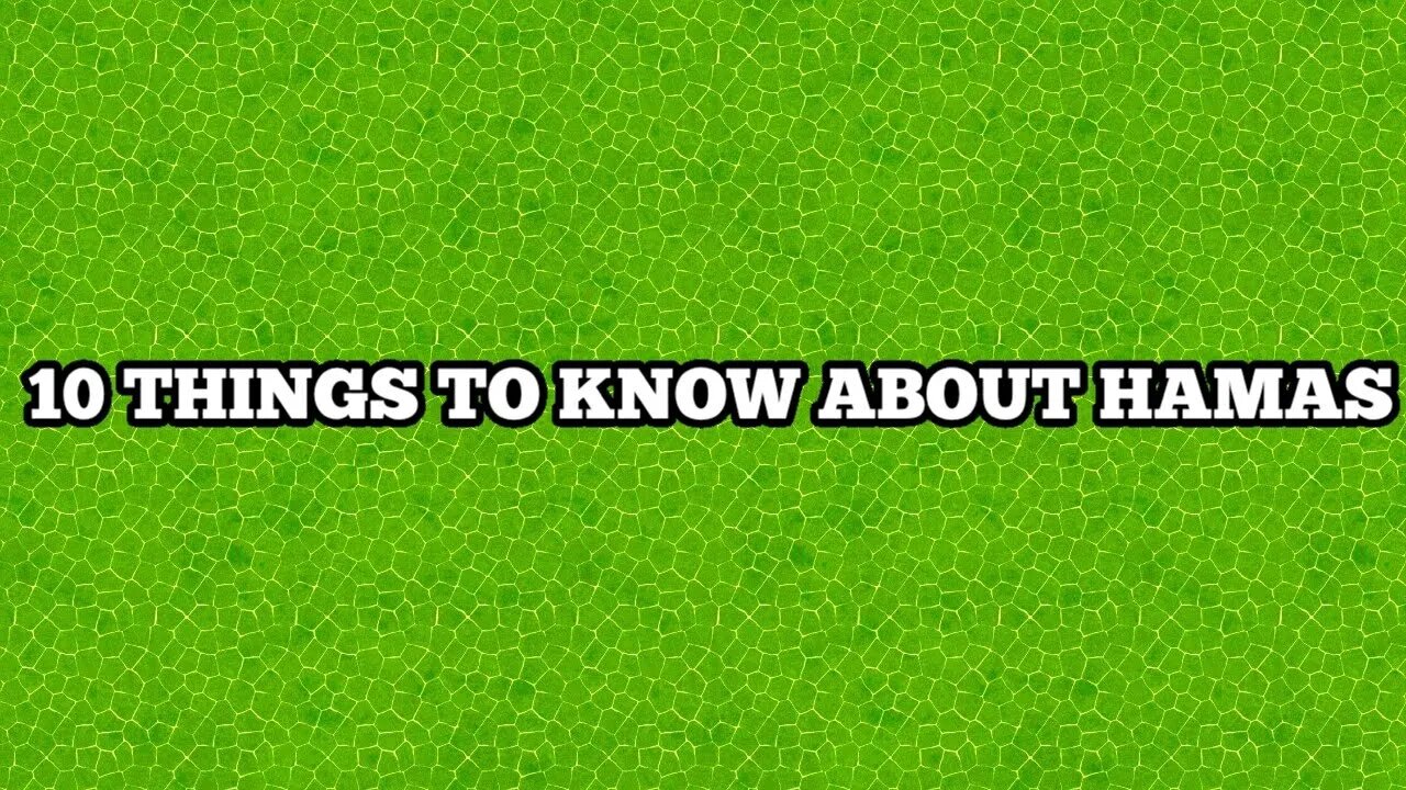 Whiteboard: 10 THINGS TO KNOW ABOUT HAMAS