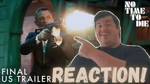 NO TIME TO DIE - Final Trailer Reaction