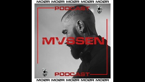 Mvssen @ Moør Sessions Podcast #01