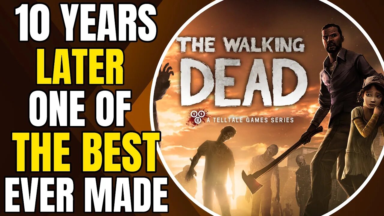 Looking Back At Telltale's The Walking Dead Season 1 - One Of The Best Games Ever Created