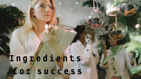 Ingredients for success. GO TO THE END