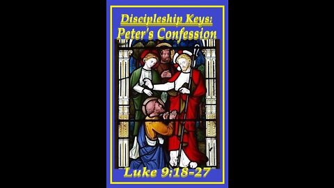 Discipleship Keys: Peter's Confession