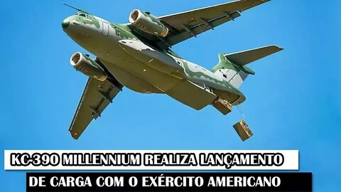 KC-390 Millennium Realiza Lançamento De Carga Com O Exército Americano