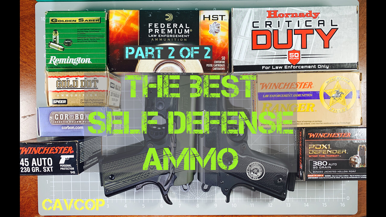 BEST SELF DEFENSE AMMO PART 2