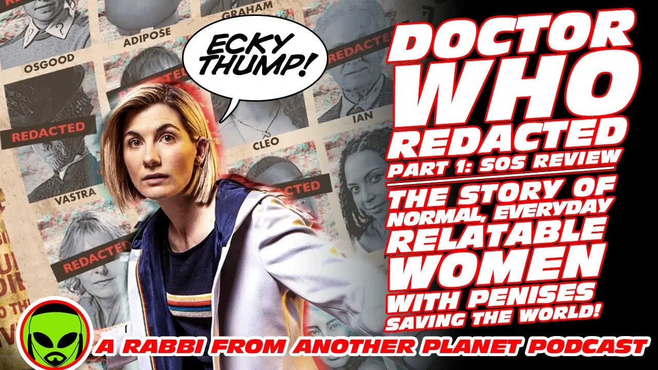 Doctor Who Redacted: 1 Review - An Story of Normal, Everyday Women With Penises saving the world