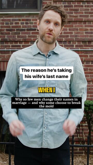 The Reason Men Should Take Their Wife’s Last Name