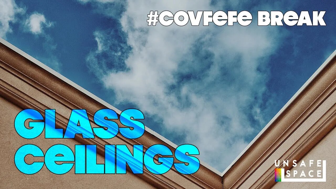 #Covfefe Break: Glass Ceilings, or Optical Illusions?