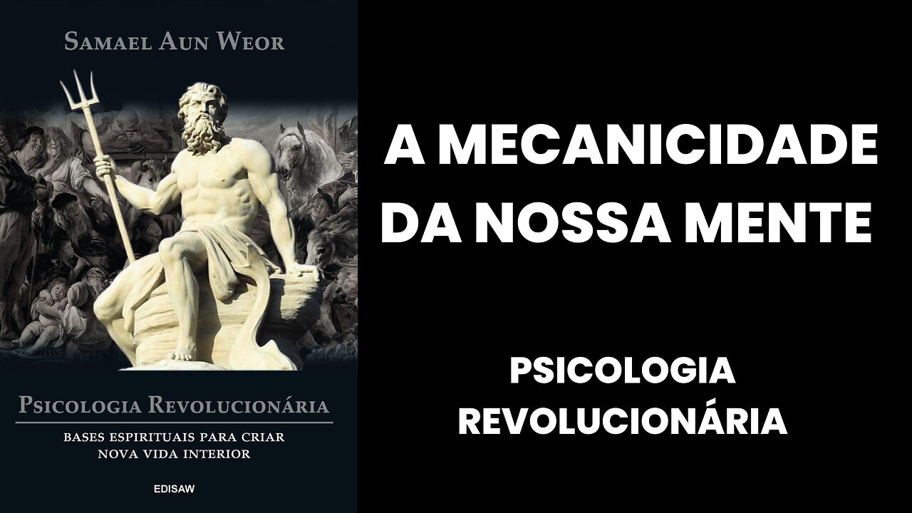 MECANICIDADE DA MENTE - PSICOLOGIA REVOLUCIONÁRIA