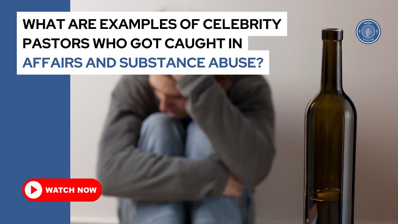 What are examples of celebrity pastors who got caught in affairs and substance abuse?