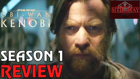 Obi-Wan Kenobi Season 1 Recap - Sith Is The Way