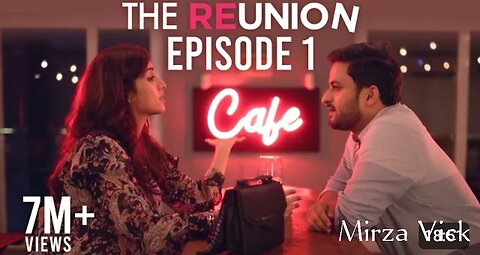 The Reunion | Original Series| |Episode 1|