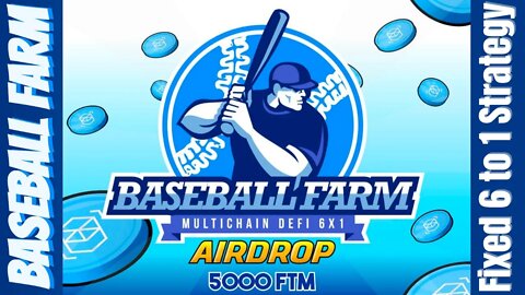 Baseball Farm | 10% Daily FTM | Fixed 6 To 1 Strategy For Longevity Of The Project