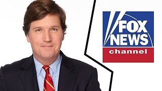 Fox News and Tucker Carlson split