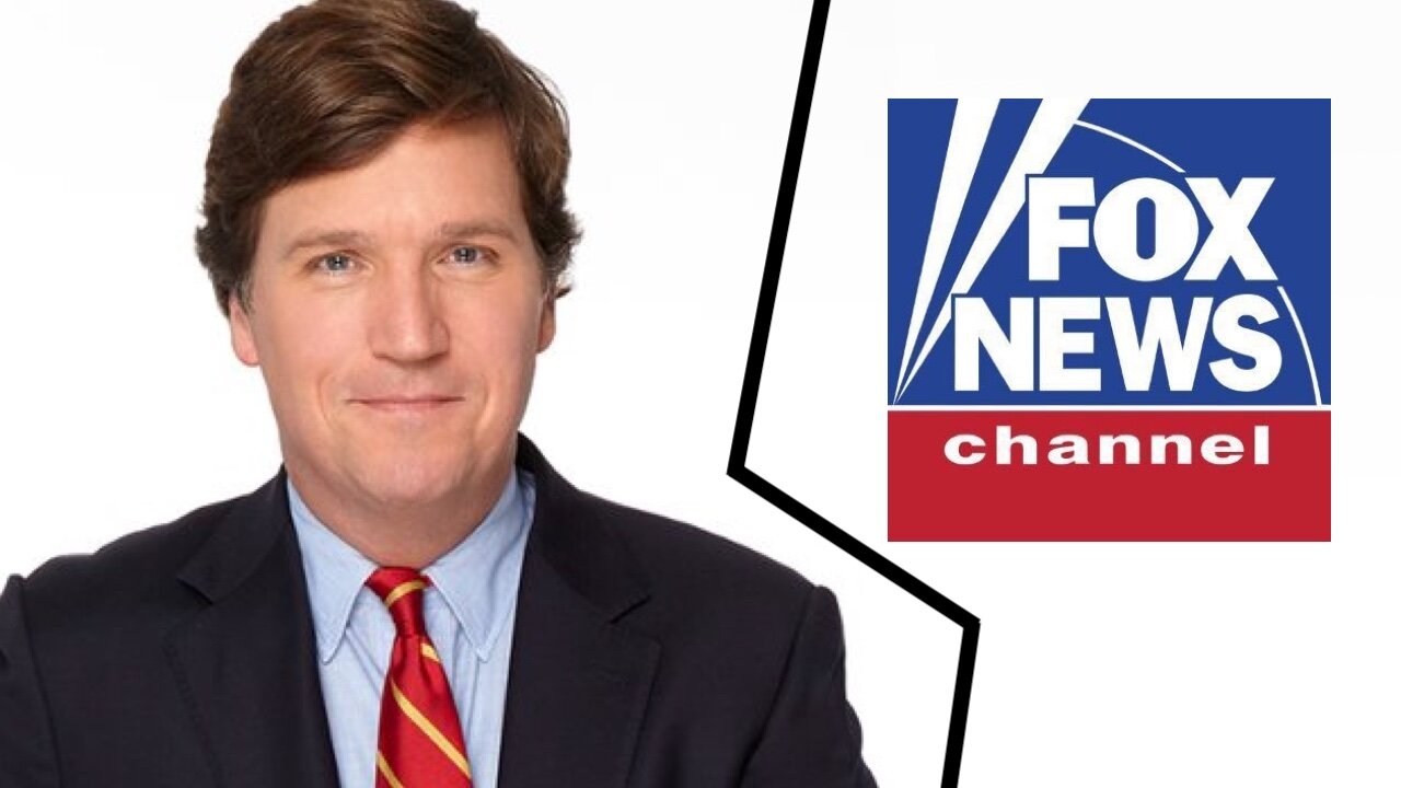 Fox News and Tucker Carlson split