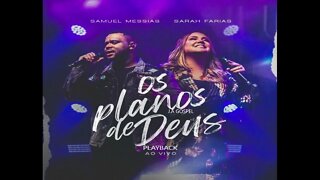 Samuel Messias e Sarah Farias Os Planos de Deus play back