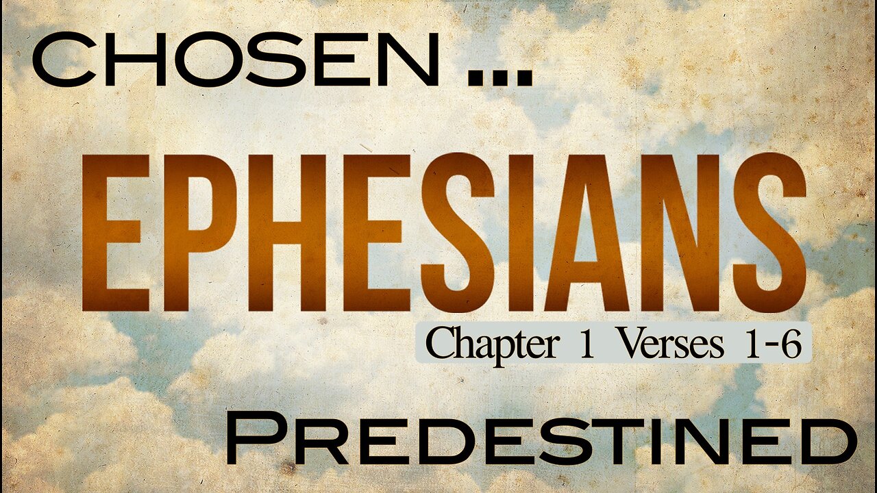 Chosen ... Predestined