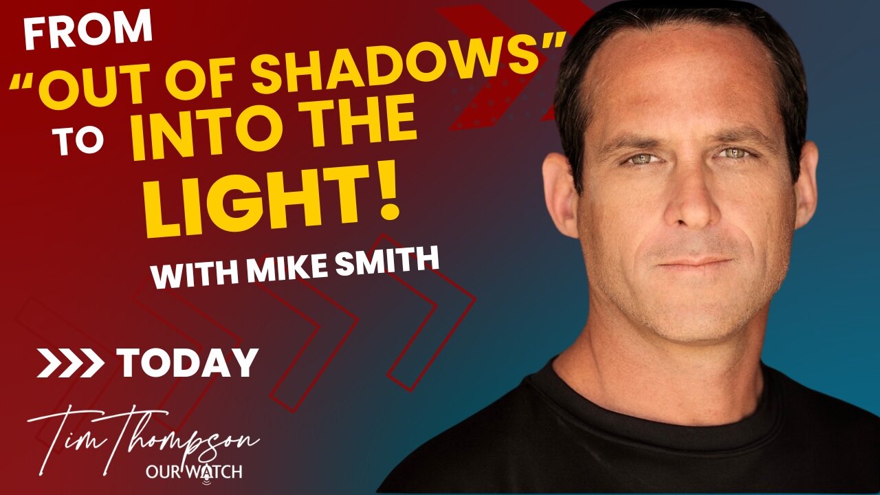 From "Out of Shadows" to "Into the Light" Interview with Mike Smith