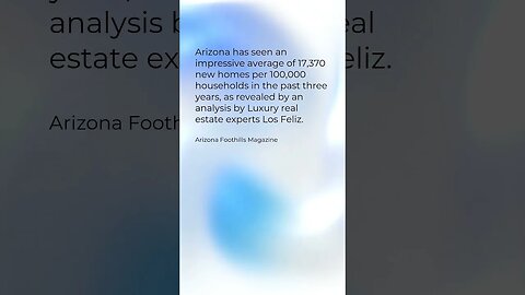 Arizona was the seventh-highest, with an average of 17,370 new homes per 100,000 household