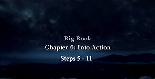 INTO ACTION - Chapter 6 - Big Book - Alcoholics Anonymous - Read Along