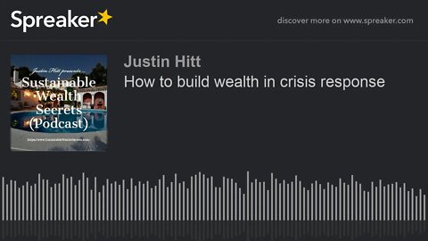 How to build wealth in crisis response