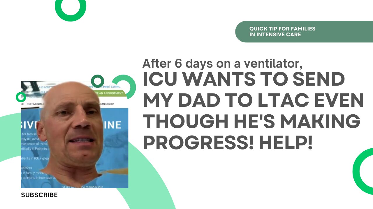 After 6Days on a Ventilator, ICU Wants to Sent My Dad to LTAC Even Though He's Making Progress!Help!