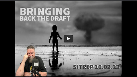 Monkey Werx - Bringing Back the Draft? SITREP 10.2.23