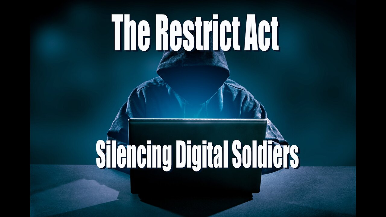 The Restrict Act Silencing Digital Soldiers