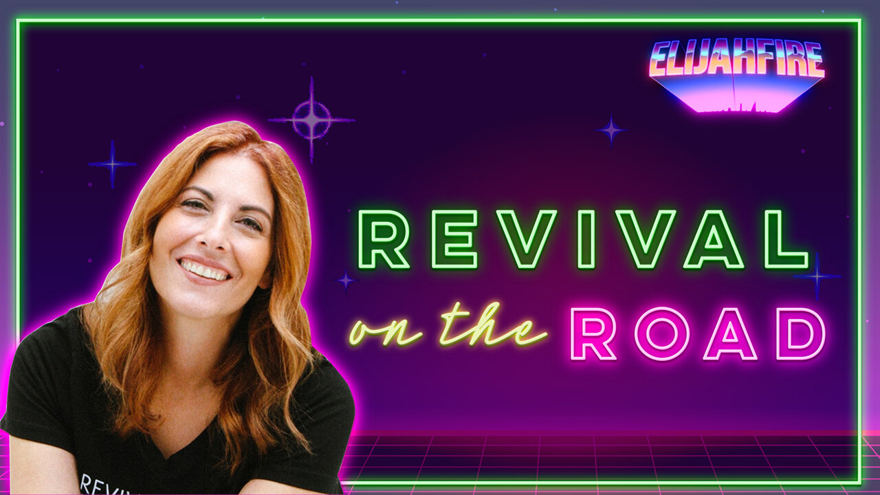 ElijahFire: Ep. 44 – JENNIFER MARTIN “REVIVAL ON THE ROAD”