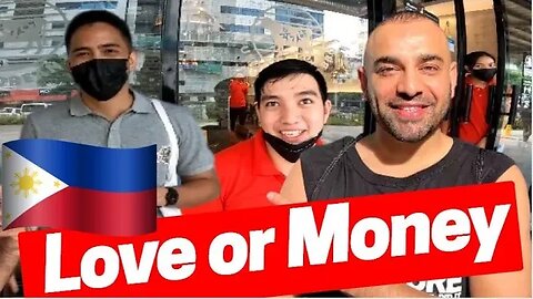 Guys in the PHILIPPINES choose BETWEEN LOVE or MONEY (I was very surprised by their answers)