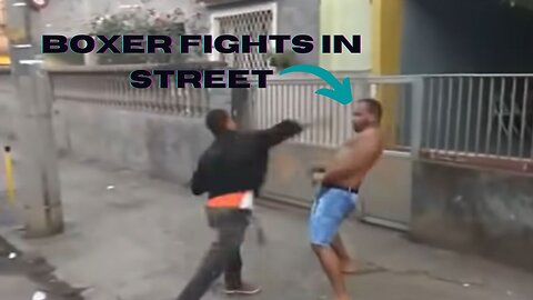 BOXER FIGHTS WITH MAN ON THE STREET