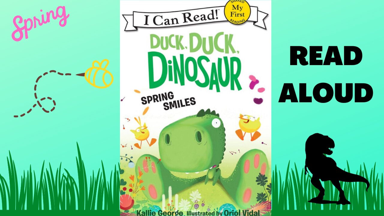 Duck Duck Dinosaur Spring Smiles STORYTIME