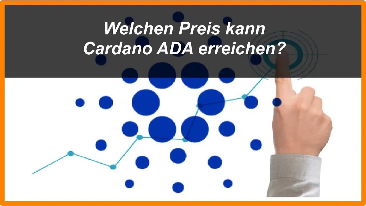 Welchen Preis kann Cardano ADA erreichen