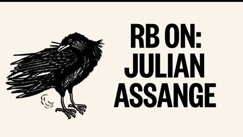 RB ON: JULIAN ASSANGE.