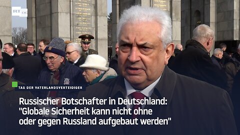 Russischer Botschafter: "Globale Sicherheit kann nicht ohne oder gegen Russland aufgebaut werden"