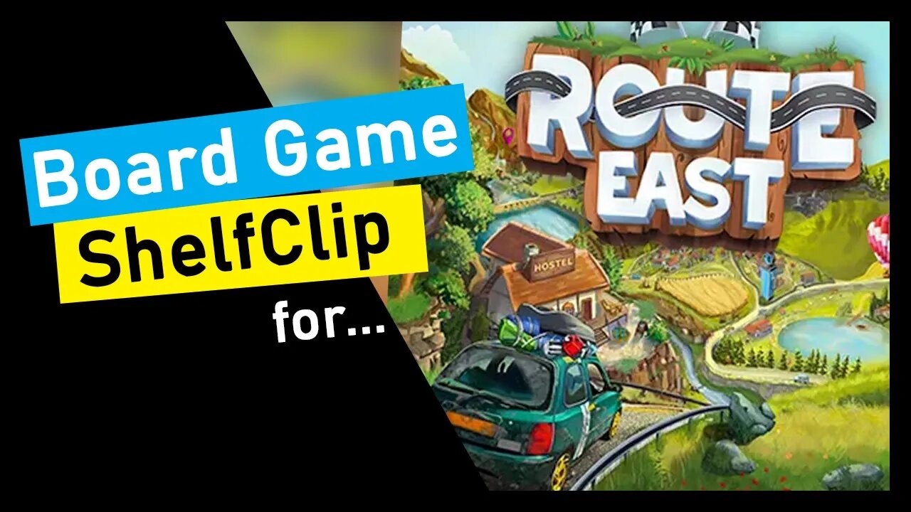 🌱ShelfClips: Route East (Short Board Game Preview)