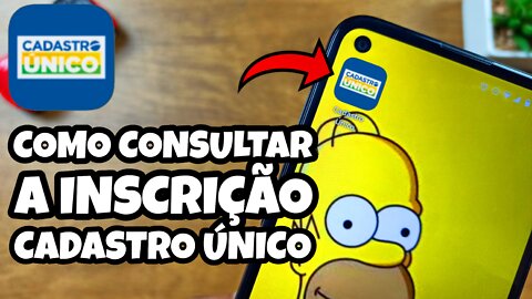 COMO CONSULTAR A INSCRIÇÃO DO CADASTRO ÚNICO PELO APLICATIVO